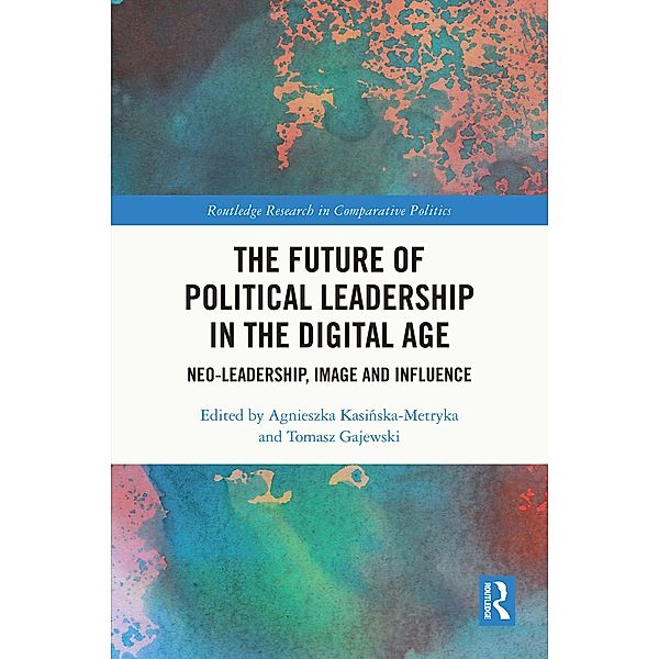 The Future of Political Leadership in the Digital Age