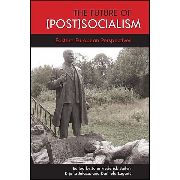 The Future of (Post)Socialism / SUNY series, Pangaea II: Global/Local Studies