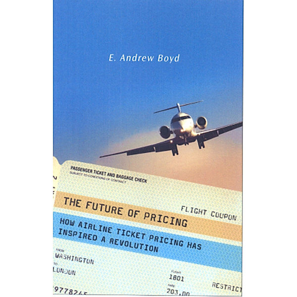 The Future of Pricing, E. Andrew Boyd