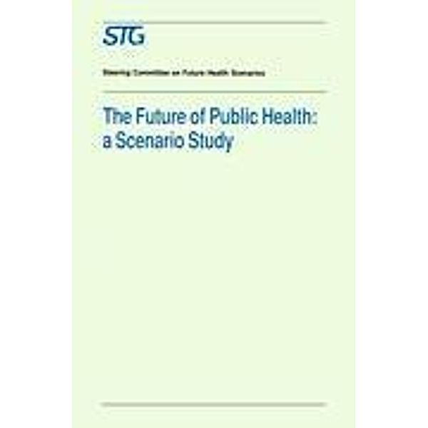 The Future of Public Health, Scenario Committee on the Future of Public Health