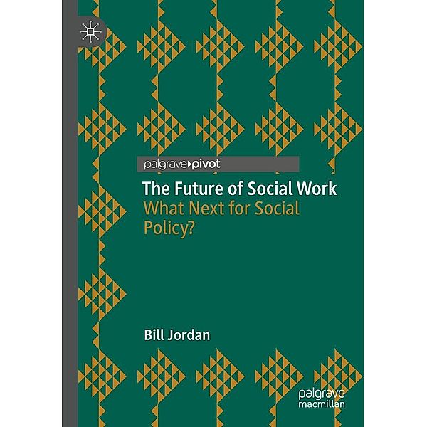 The Future of Social Work / Progress in Mathematics, Bill Jordan