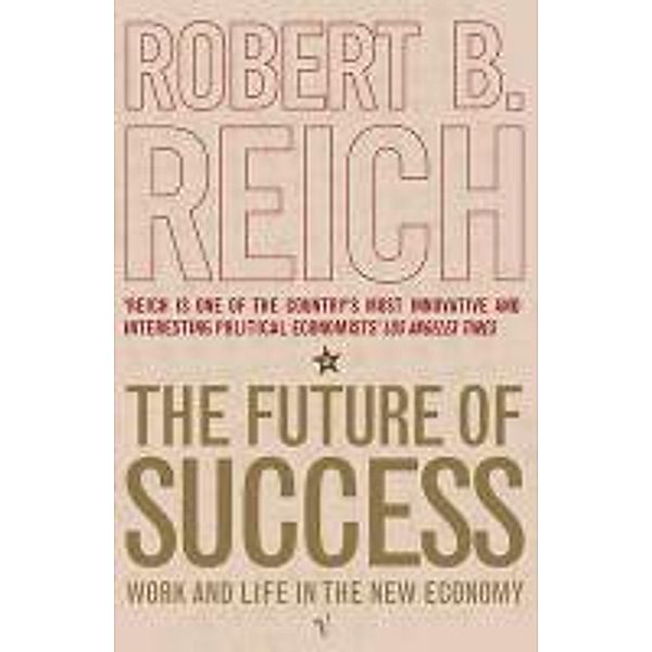 The Future Of Success, Robert Reich