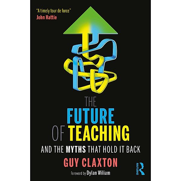 The Future of Teaching, Guy Claxton