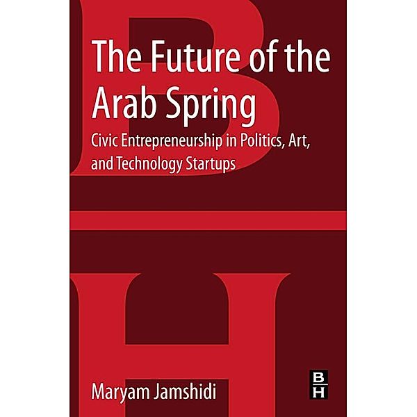 The Future of the Arab Spring, Maryam Jamshidi