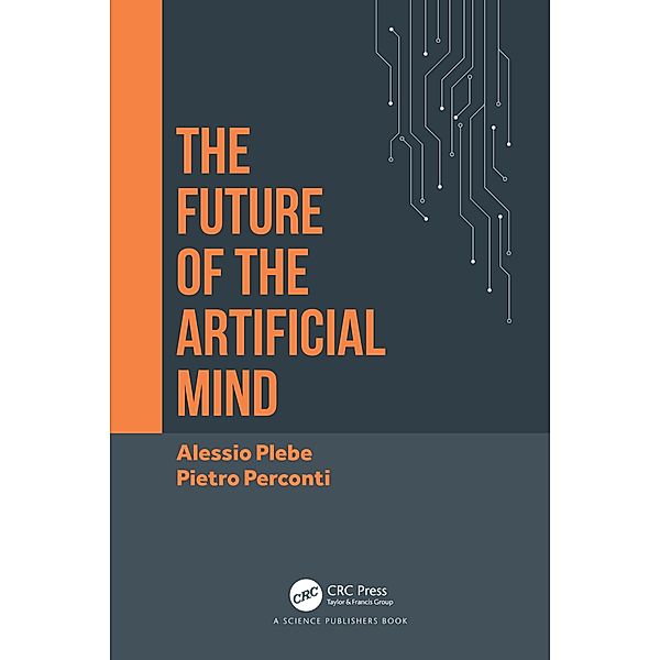 The Future of the Artificial Mind, Alessio Plebe, Pietro Perconti