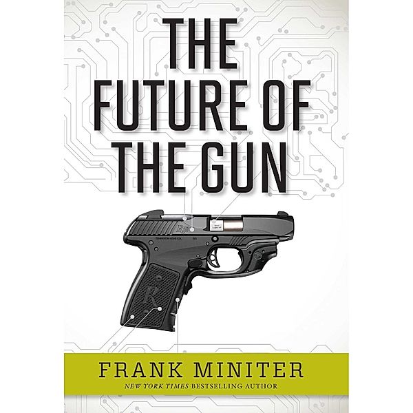 The Future of the Gun, Frank Miniter
