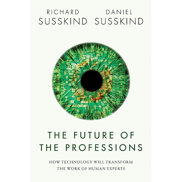The Future of the Professions, Richard Susskind, Daniel Susskind