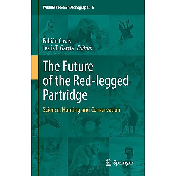 The Future of the Red-legged Partridge / Wildlife Research Monographs Bd.6