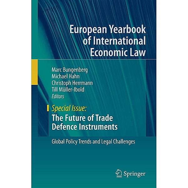 The Future of Trade Defence Instruments / European Yearbook of International Economic Law
