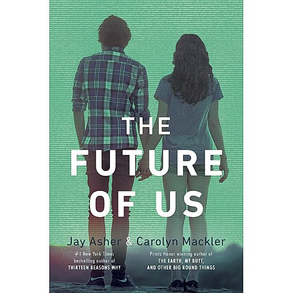 The Future of Us, Jay Asher, Carolyn Mackler