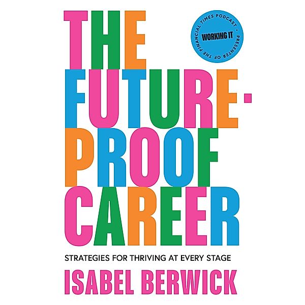 The Future-Proof Career, Isabel Berwick
