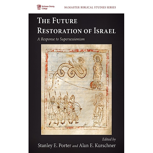 The Future Restoration of Israel / McMaster Biblical Studies Series Bd.10