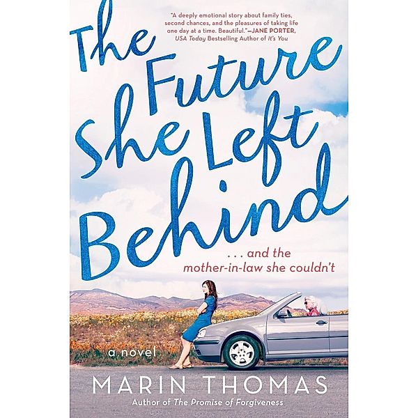 The Future She Left Behind, Marin Thomas