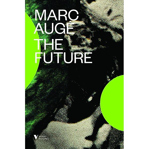 The Future / Verso Futures, Marc Augé