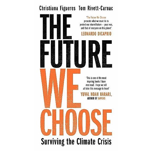 The Future We Choose, Christiana Figueres, Tom Rivett-Carnac