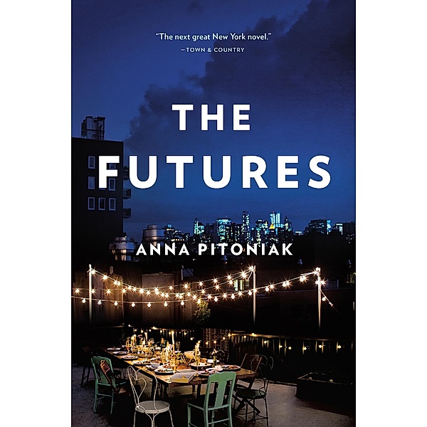 The Futures, Anna Pitoniak
