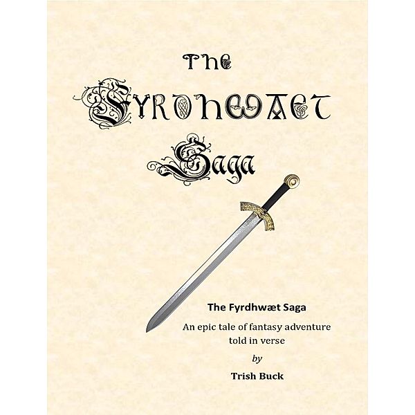 The Fyrdhwaet Saga, Trish Buck