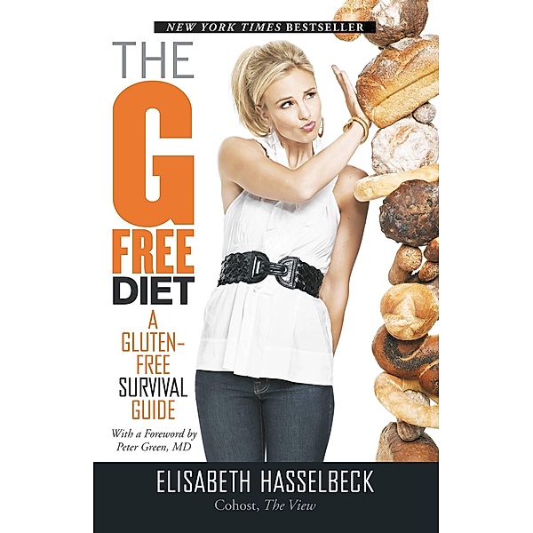 The G-Free Diet / A Gluten-Free Survival Guide, Elisabeth Hasselbeck
