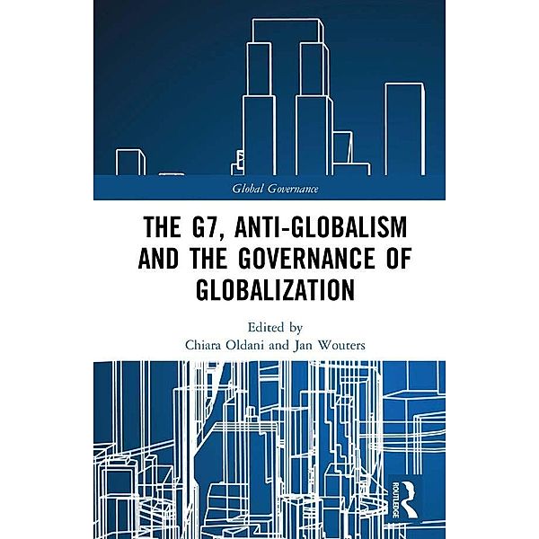 The G7, Anti-Globalism and the Governance of Globalization