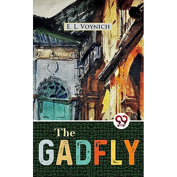 The gadfly, E. L. Voynich