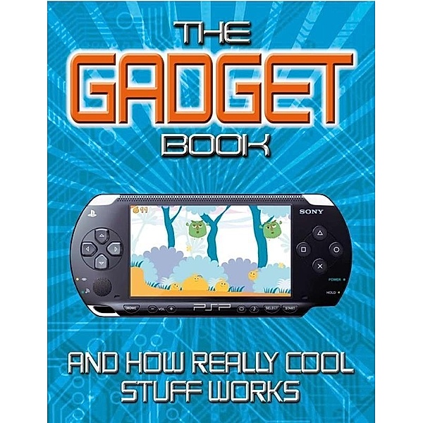 The Gadget Book / DK Children, Chris Woodford, Jon Woodcock