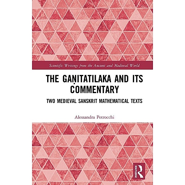 The Ga¿itatilaka and its Commentary, Alessandra Petrocchi