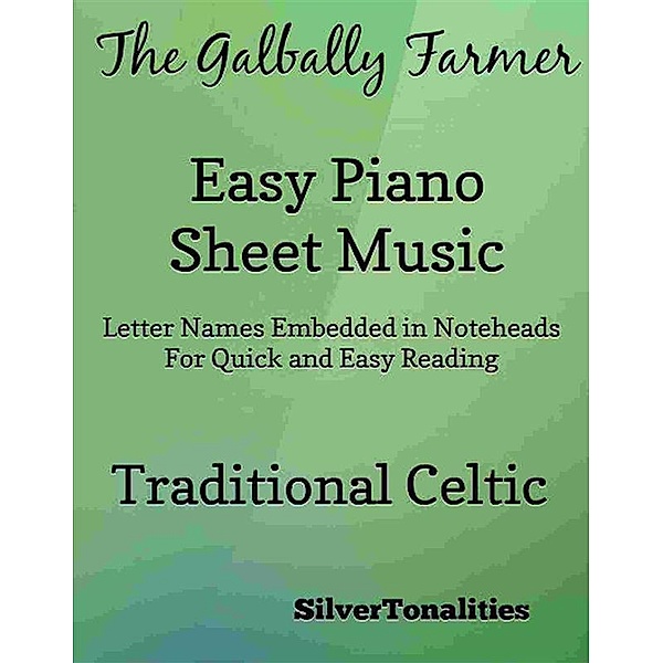 The Galbally Farmer Easy Piano Sheet Music, SilverTonalities