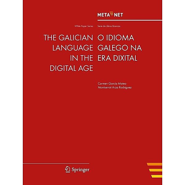 The Galician Language in the Digital Age / White Paper Series, Georg Rehm, Hans Uszkoreit