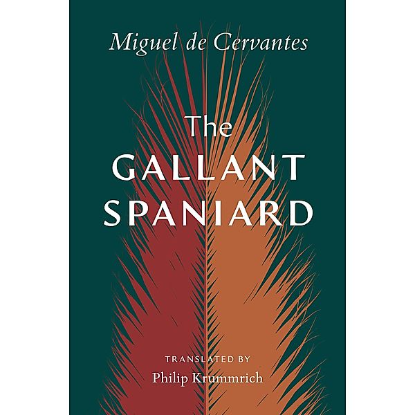 The Gallant Spaniard, Miguel de Cervantes