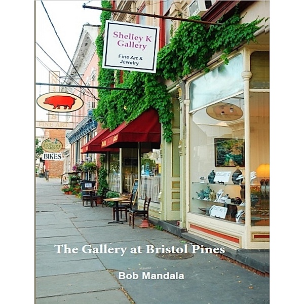 The Gallery At Bristol Pines, Bob Mandala