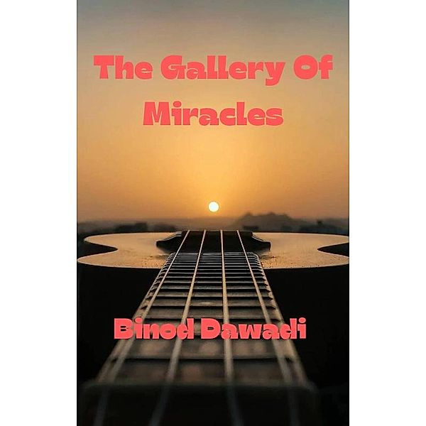 The Gallery Of Miracles, Binod Dawadi