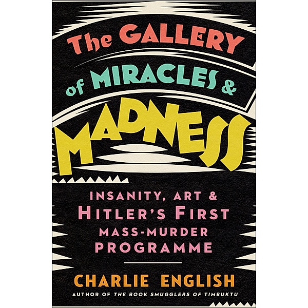The Gallery of Miracles and Madness, Charlie English