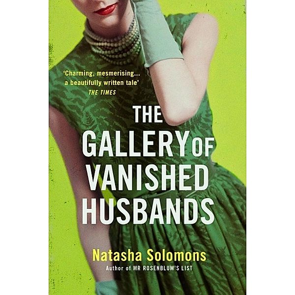 The Gallery of Vanished Husbands, Natasha Solomons