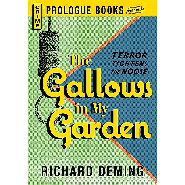 The Gallows in My Garden, Richard Deming