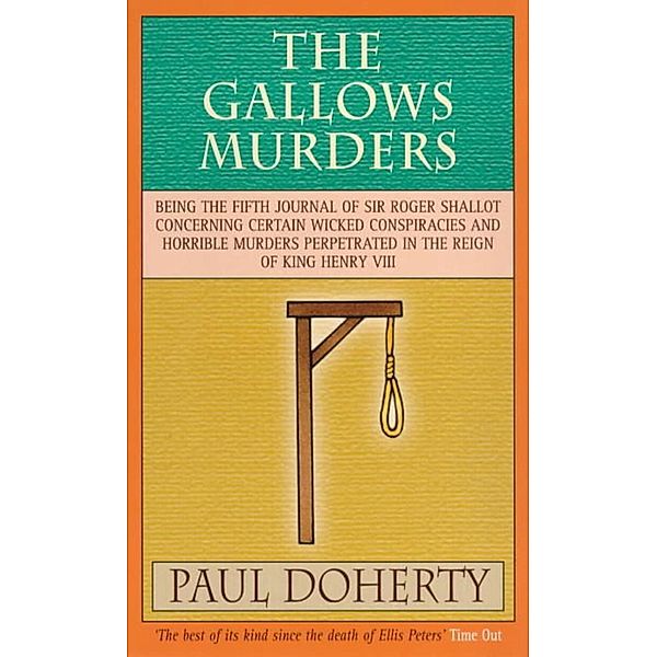 The Gallows Murders (Tudor Mysteries, Book 5), Paul Doherty