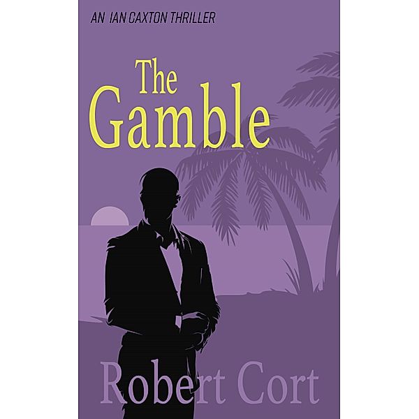 The Gamble, Robert Cort