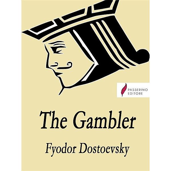 The Gambler, Fyodor Dostoevsky