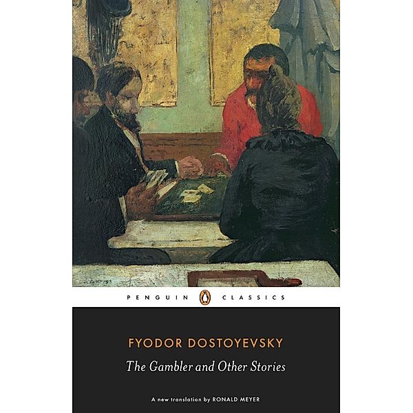 The Gambler and Other Stories, Fyodor Dostoyevsky