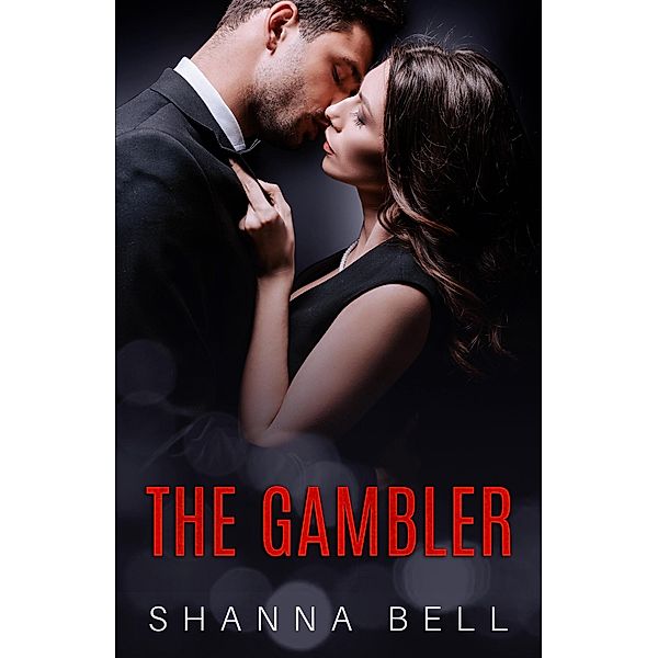 The Gambler (Bad Romance, #3) / Bad Romance, Shanna Bell