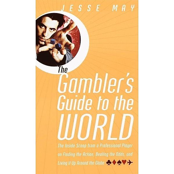 The Gambler's Guide to the World, Jesse May