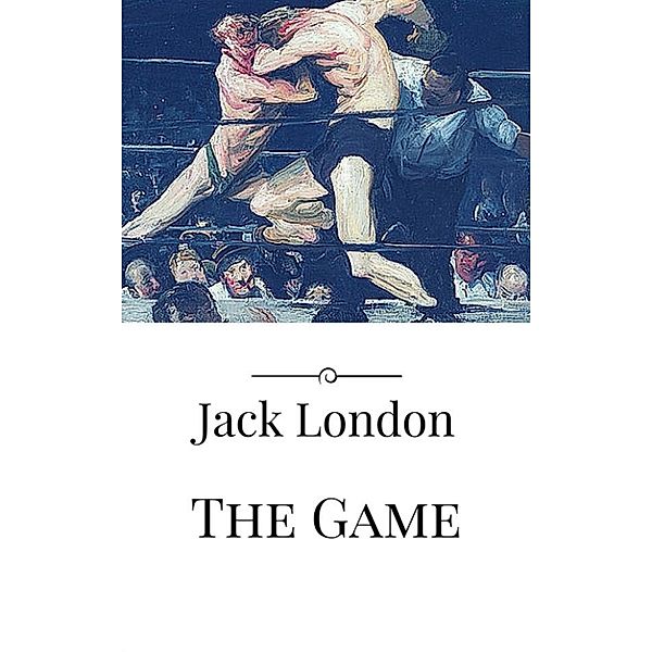 The Game, Jack London