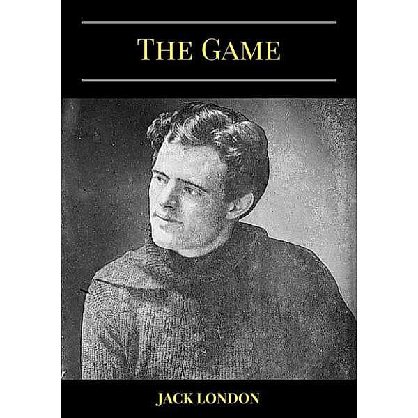 The Game, Jack London