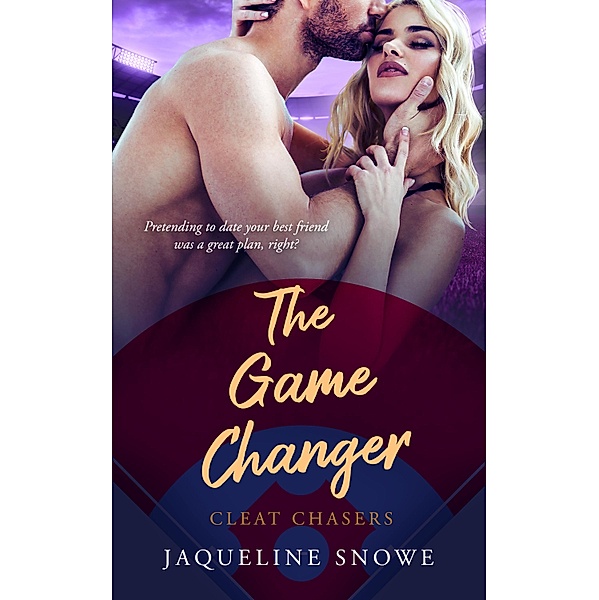 The Game Changer / Cleat Chasers Bd.2, Jaqueline Snowe