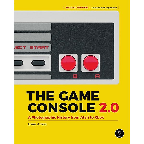 The Game Console 2.0 / No Starch Press, Evan Amos