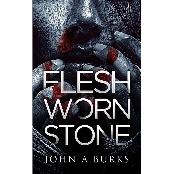 The Game: Flesh Worn Stone (The Game, #1), John A Burks
