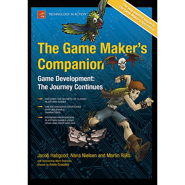 The Game Maker's Companion, w. CD-ROM, Jacob Habgood, Nana Nielsen, Kevin Crossley, Martin Rijks