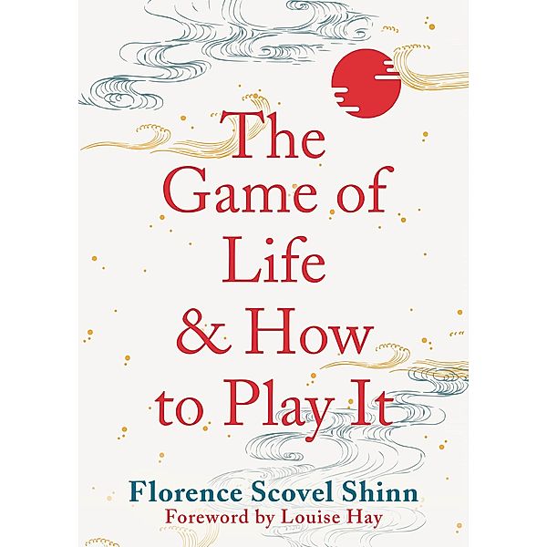 The Game of Life and How to Play It, Florence Shinn