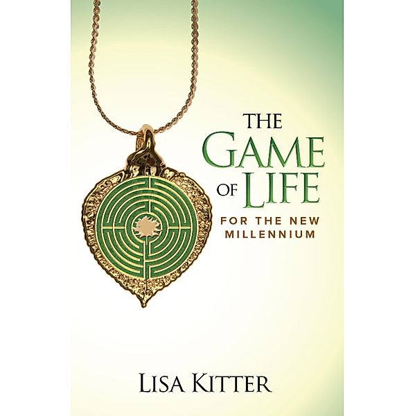 The Game Of Life For The New Millennium, Lisa Kitter