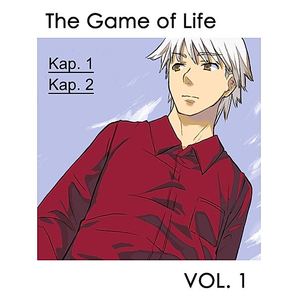 The Game of Life. VOL. 1: Kap. 1 und 2 / The Game of Life Bd.1, Yoshiie, Lisa F., Taito Y.