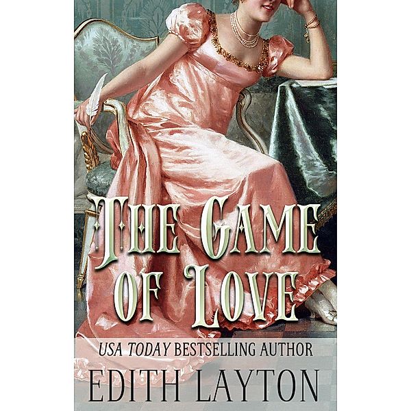 The Game of Love (The Love Trilogy, #2) / The Love Trilogy, Edith Layton